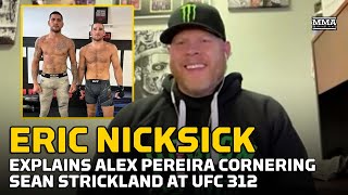 Sean Strickland's Head Coach Explains Alex Pereira Cornering in Dricus du Plessis Rematch | UFC 312