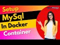 How to Set Up MySQL Database with Docker | How to run MySQL in a Docker container with dockerfile