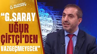 Nevzat Dindar: "Galatasaray Uğur Çiftçi'den Vazgeçmeyecek"