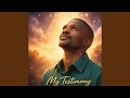 My Testimony