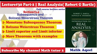 Real analysis bartle - lec# 30 (Part-2) Bolzano weierstrass theorem - limit superior \u0026 Inferior