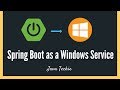 SpringBoot : Run application as a Windows Service | Example | JavaTechie
