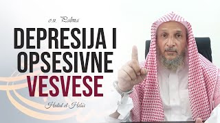 Liječenje depresije i opsesivnih vesvesa - Halid el Hibši