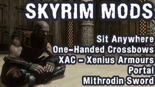 Skyrim mod spotlight: Sit Anywhere, 1h Crossbows, Xenius Armours, Portal, Mithrodin Sword