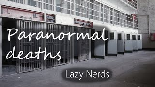 Top 10 paranormal deaths | Lazy Nerds