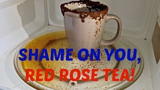 Shame on you, Red Rose Tea!