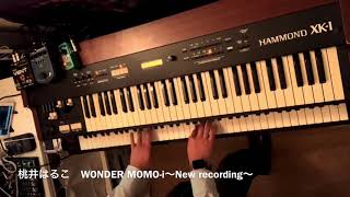 桃井はるこ　WONDER MOMO-i ~New recording~弾いてみた【ハモンドオルガン】