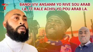 Se bon pye Arab la ki sove l, bagay yo melanje, tande sa k rive l, TT rale achiv, tout moun sezi !