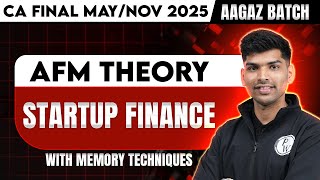 CA Final AFM: Theory with Memory Techniques | Ch.15 Startup Finance | CA Rohit Chipper AIR 17