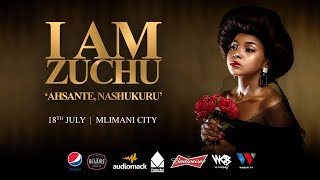 #LIVE : I AM ZUCHU (AHSANTE NASHUKURU) LIVE KUTOKA MLIMANI CITY - JULY 18, 2020