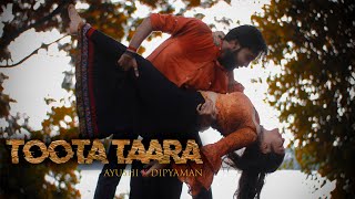 Toota Taara - Shivin Narang | Mahima | Dance Cover Ayushi & Dipyaman |Stebin Ben|Zee Music Originals