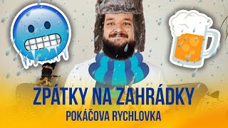 Zpátky na zahrádky | POKÁČOVA RYCHLOVKA