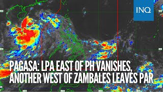 Pagasa: LPA east of PH vanishes, another west of Zambales leaves PAR