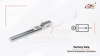 Factory Help - Electro Pneumatic Actuators