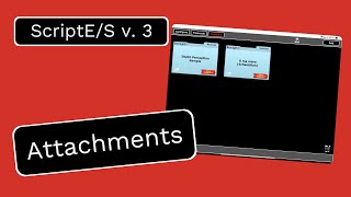 ScriptE/S v.3 Features: Attachments (iPad Version)