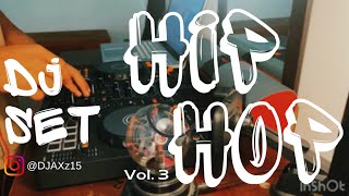 Hip-Hop SET Vol.3 @DjAXz15 in the Room