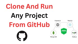 How To Clone And Run Any GitHub Project In Your PC | Full Setup | MERN