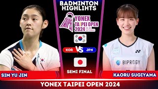 Kaoru Sugiyama (JPN) vs Sim Yu Jin (KOR) | Taipei Open 2024 Badminton