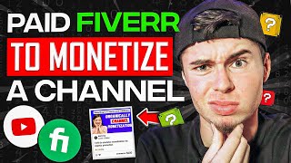 I Paid Fiverr To Monetize A YouTube Channel & This Happened