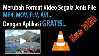 Cara Merubah Format Video Segala Jenis File,MP4, MOV, FLV, AVI...