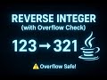 Reverse Integer in Java | Clean & Easy LeetCode Solution Explained | Real Software engineer POV