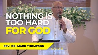 Nothing is Too Hard For God | Redemptive Life Rewind