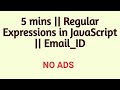 Write Regular Expressions in JavaScript || Email Address || Easy Way || 5 mins