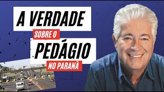 A verdade sobre o pedágio no Paraná