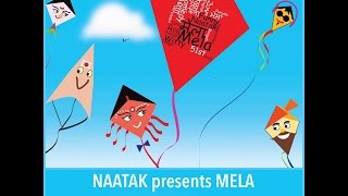 Naatak presents MELA - 51st production