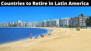 10 Best Countries to Retire in Latin America