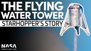 How Starship Started, SpaceX's Flying Water Tower: Starhopper | SpaceX Boca Chica