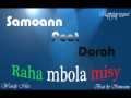 Samoann feat dorah - Raha mbola misy (hira ofisialy) 