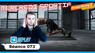 🥊Mercredi Sportif - Séance 73