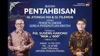 IBADAH PENTAHBISAN PENDETA SINODE GEPEKRIS PANGKALPINANG  - 14 FEB 2025