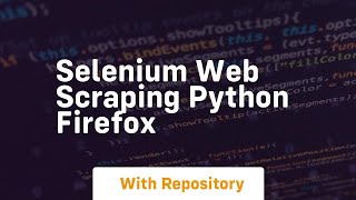 selenium web scraping python firefox