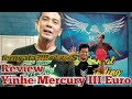 Review Yinhe Mercury 3 Euro - Ternyata...