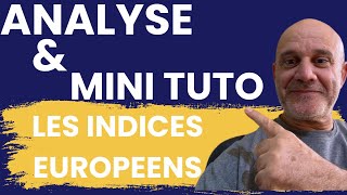 Mon analyse sur les indices européens + (mini TUTO pour la refaire de chez vous)