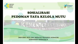 Sosialisasi Pedoman Tata Kelola Mutu Gelombang I