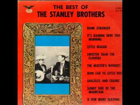 The Best Of The Stanley Brothers (Full Album) - YouTube