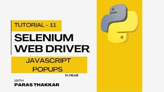 Selenium WebDriver Python Tutorial in Hindi | JavaScript PopUps