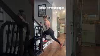 Deficit reverse lunges