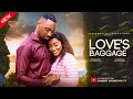 LOVE’S BAGGAGE - LATEST 2024 NIGERIAN MOVIE - SANDRA OKUNZUWA, OKUSAGA ADEOLUWA