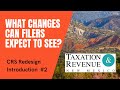 Part 2:  What changes can filers expect to see? (CRS Redesign Introduction)