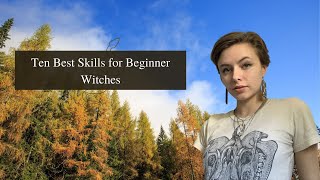 Ten Best Skills for Beginner Witches