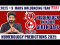 Numerology Predictions 2025 | Number 8 | Hidden Luck in Your Birth Date | Life Horoscope