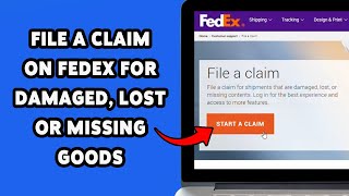 How To File A Claim On Fedex For Damaged, Lost Or Missing Goods 2023 | Fedex.com