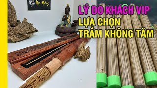 LÝ DO KHÁCH VIP CHỌN XÔNG TRẦM HƯƠNG KHÔNG TĂM CAO CẤP - Mộc Hương Shop