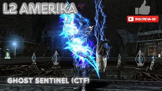 SteelRaid Phantom Ranger (Ghost Sentinel) -  Capture the Flag (CTF) [L2 AMERIKA H5] Lineage 2 H5