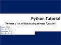 reverse a list without using reverse function in python