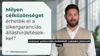 Milyen célközönséget érhetek el a sikergaranciás álláshirdetésekkel?